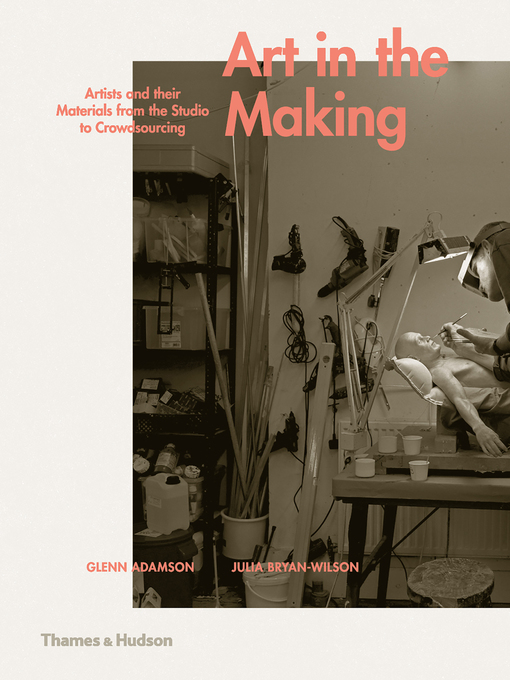 Title details for Art in the Making by Glenn Adamson - Wait list